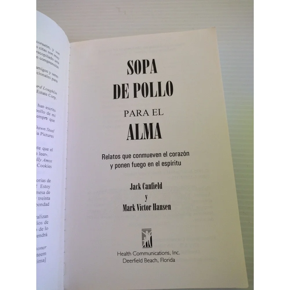 Sopa de Pollo para el Alma : Relatos que Conmueven el Corazon y Ponen‎ Fuego...